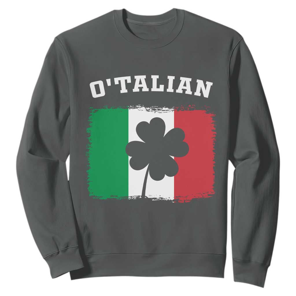 Funny Irish Italian St. Patrick's Day O'Talian Sweatshirt TS11 Dark Heather Print Your Wear