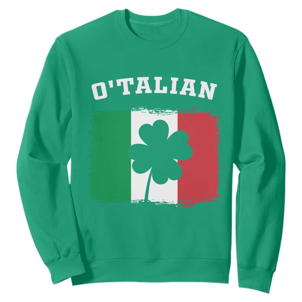 Funny Irish Italian St. Patrick's Day O'Talian Sweatshirt TS11 Irish Green Print Your Wear