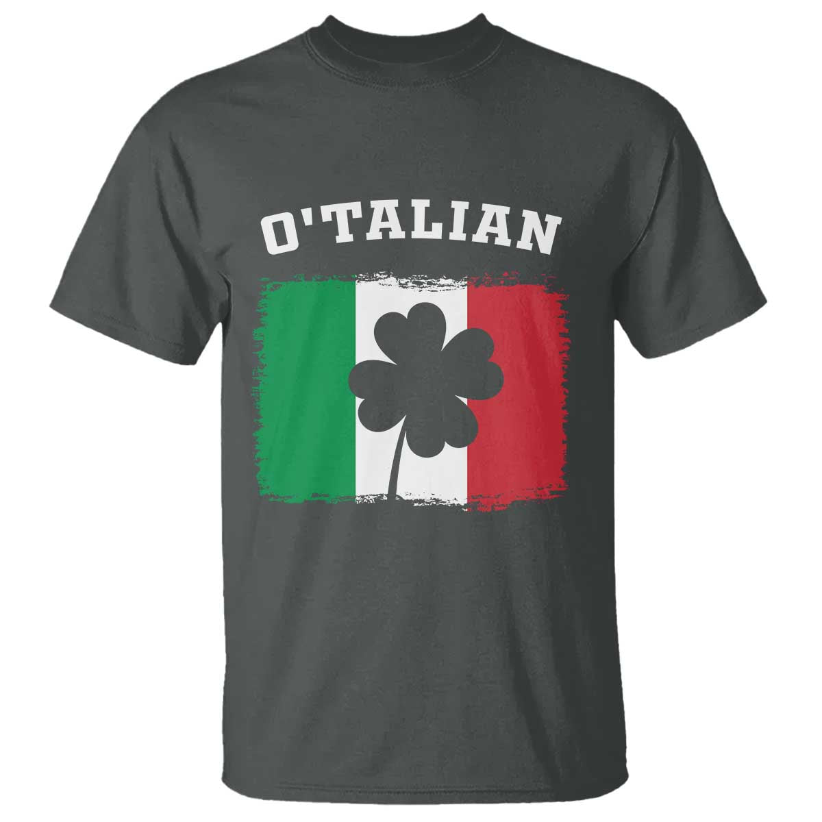Funny Irish Italian St. Patrick's Day O'Talian T Shirt TS11 Dark Heather Print Your Wear