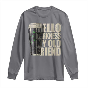 Funny St Patrick's Day Black Irish Beer Long Sleeve Shirt Hello Darkness My Old Friend Shamrock TS11 Charcoal Print Your Wear