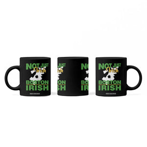 Funny Boston Irish Coffee Mug Not Just Irish Boston Irish Shamrock TS11 Print Your Wear