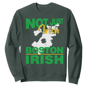 Funny Boston Irish Sweatshirt Not Just Irish Boston Irish Shamrock TS11 Dark Forest Green Print Your Wear