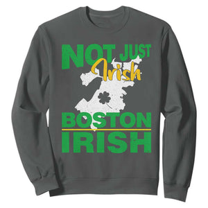 Funny Boston Irish Sweatshirt Not Just Irish Boston Irish Shamrock TS11 Dark Heather Print Your Wear