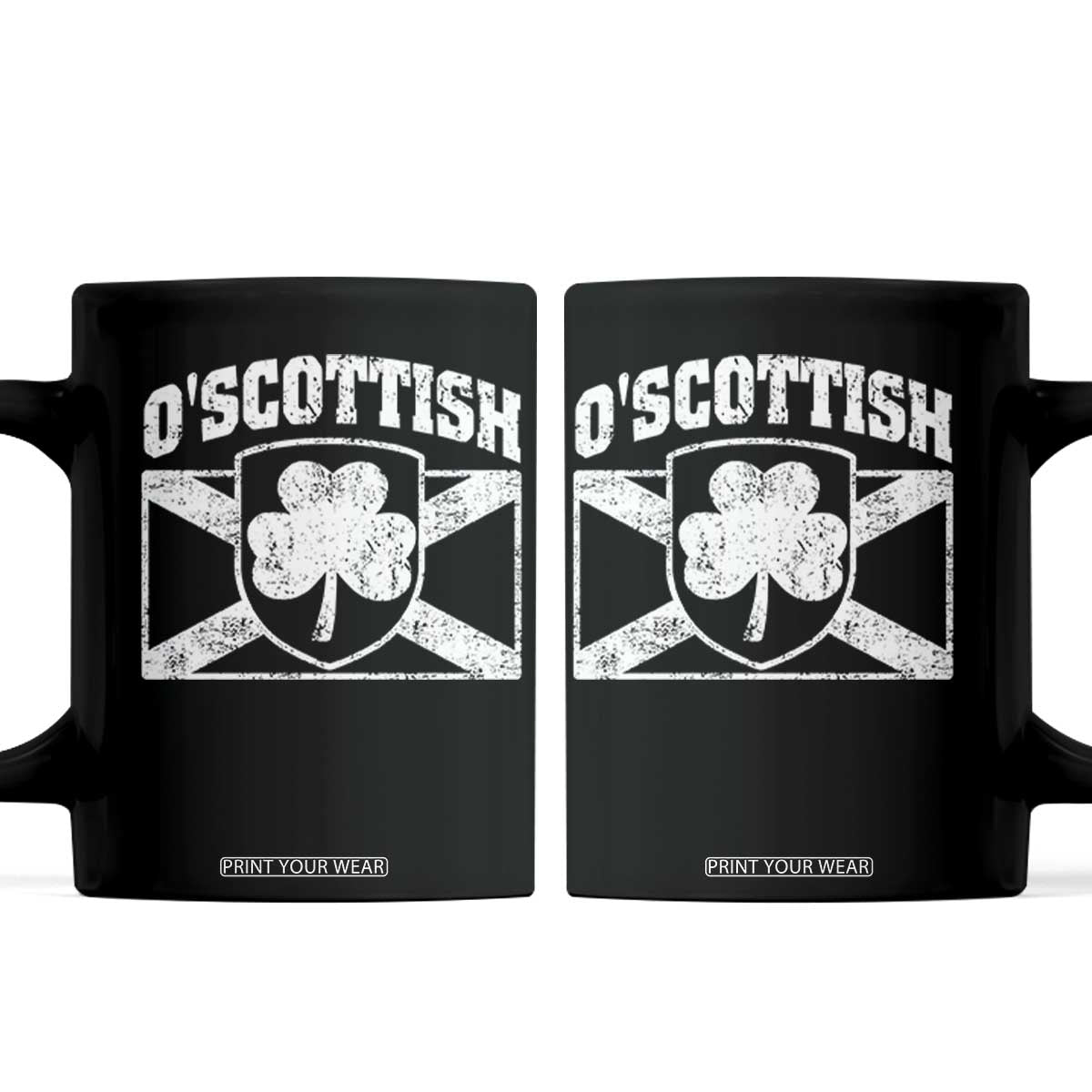 Irish-Scots Irish Scottish Coffee Mug O'Scottish Vintage Shamrock TS11 Black Print Your Wear