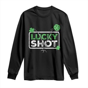 Funny St Patrick's Day Pickleball Long Sleeve Shirt Lucky Shot Shamrock TS11 Black Print Your Wear