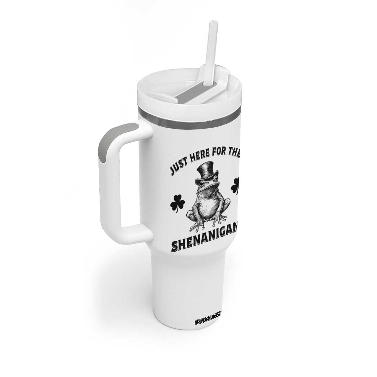 Funny St Patrick's Day Just Here For The Shenanigans Tumbler With Handle Frog Shamrock TS11 Print Your Wear
