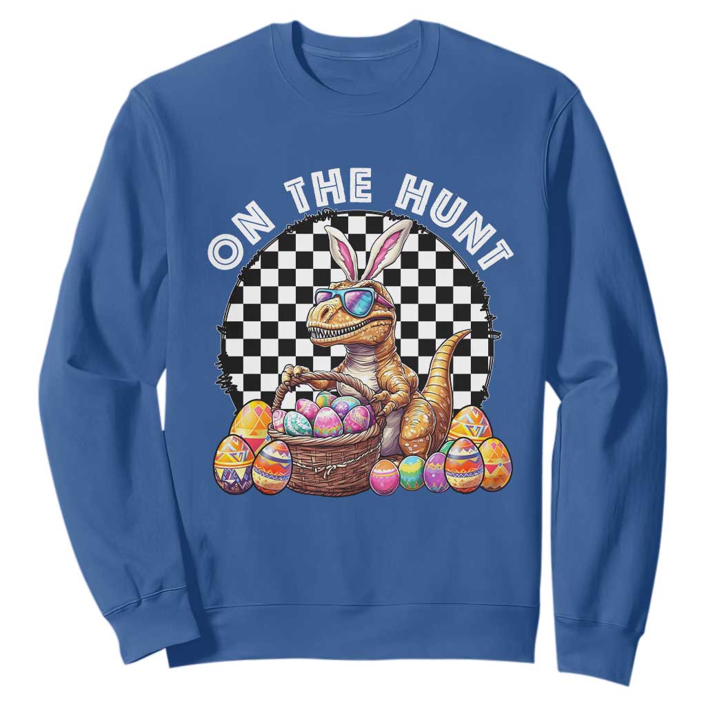 Funny Easter Day Dinosaur Bunny Sweatshirt On The Hunt Egg Hunting TS11 Royal Blue Print Your Wear