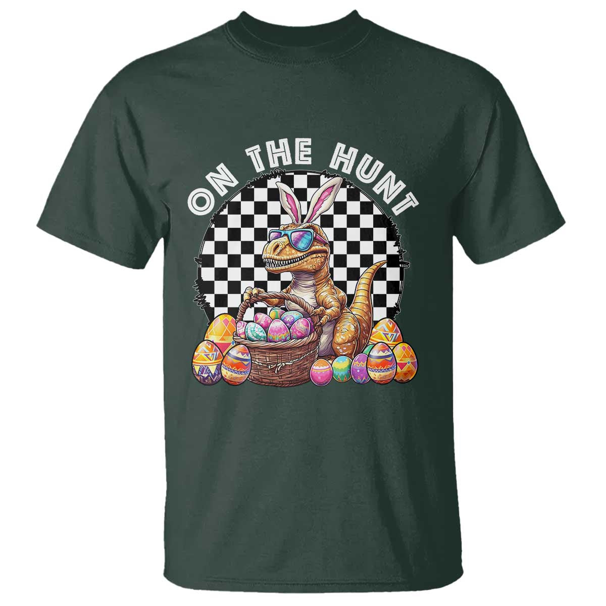 Funny Easter Day Dinosaur Bunny T Shirt On The Hunt Egg Hunting TS11 Dark Forest Green Print Your Wear