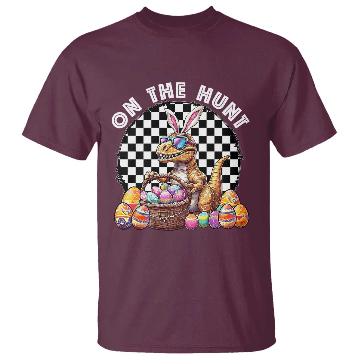 Funny Easter Day Dinosaur Bunny T Shirt On The Hunt Egg Hunting TS11 Maroon Print Your Wear