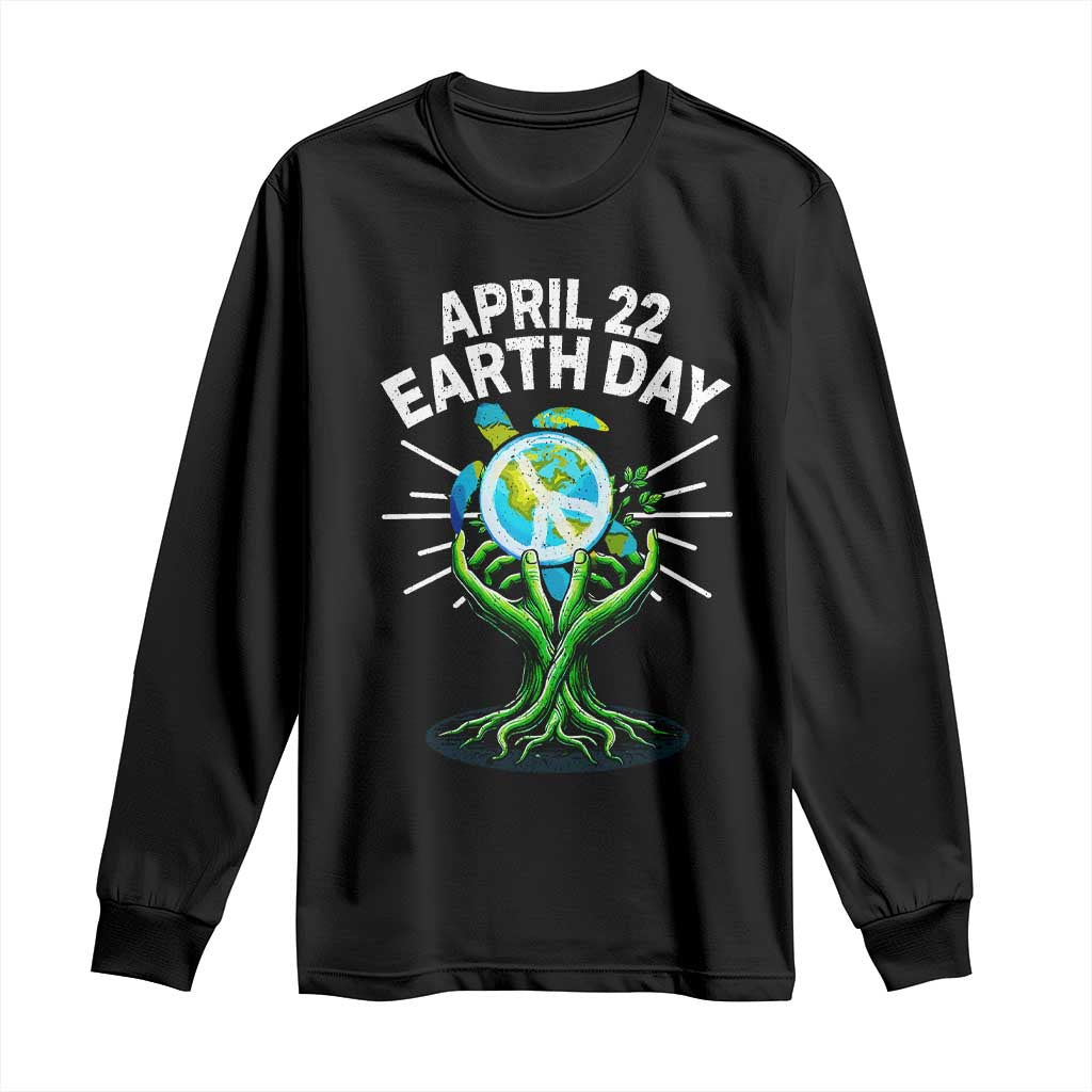 Happy Earth Day April 22 Long Sleeve Shirt Restore Earth Sea Turtle Tree Peace Sign TS11 Black Print Your Wear