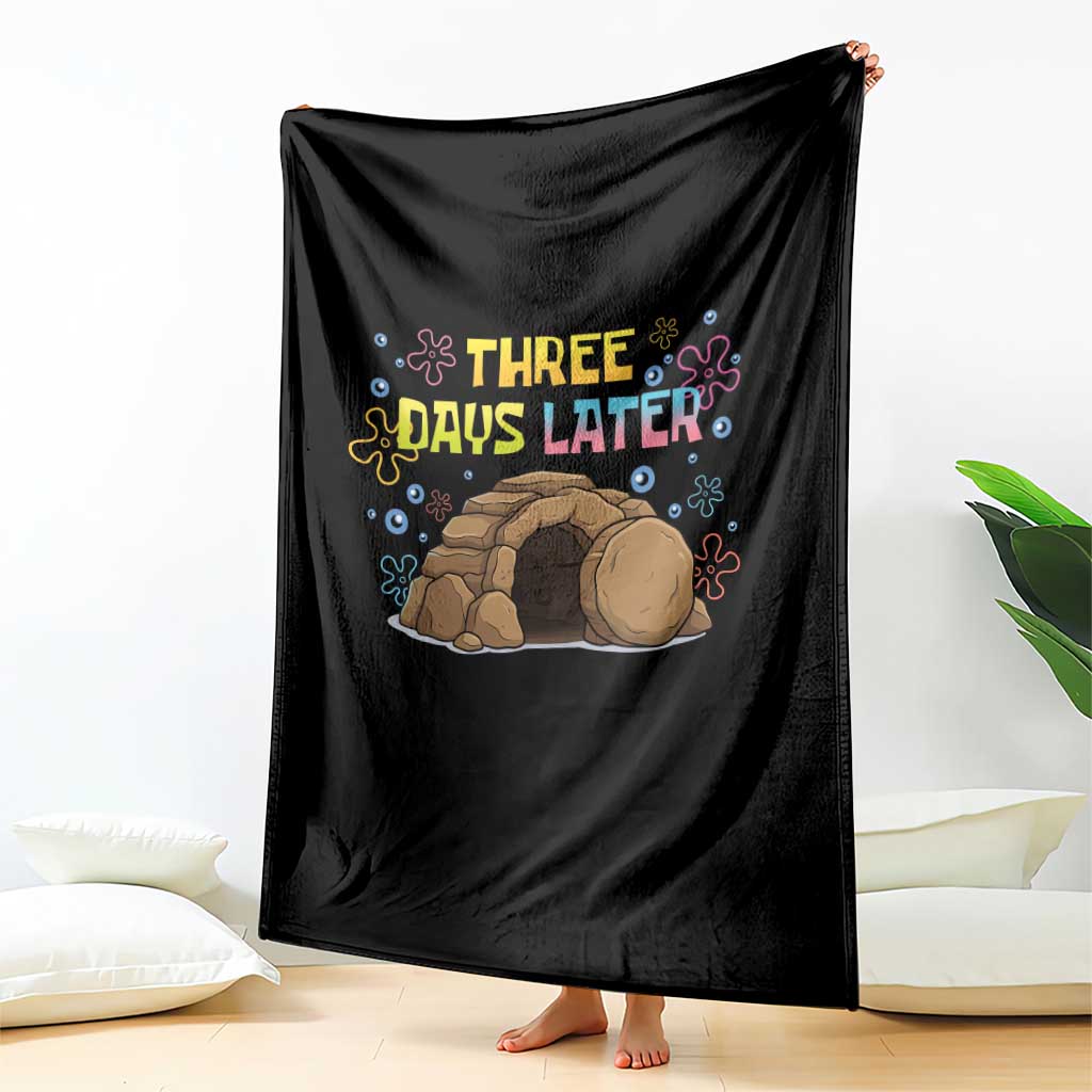 Three Days Later Christian Easter Throw Blanket Funny Jesus Resurrection Meme TS11 Print Your Wear