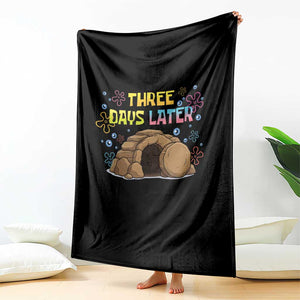 Three Days Later Christian Easter Throw Blanket Funny Jesus Resurrection Meme TS11 Print Your Wear