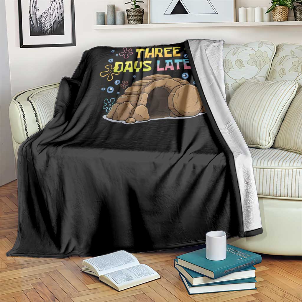 Three Days Later Christian Easter Throw Blanket Funny Jesus Resurrection Meme TS11 Print Your Wear