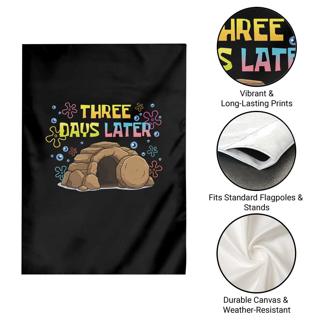 Three Days Later Christian Easter Garden Flag Funny Jesus Resurrection Meme TS11 Print Your Wear