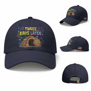 Three Days Later Christian Easter Baseball Cap Funny Jesus Resurrection Meme TS11 Baseball Cap Universal Fit Navy Print Your Wear