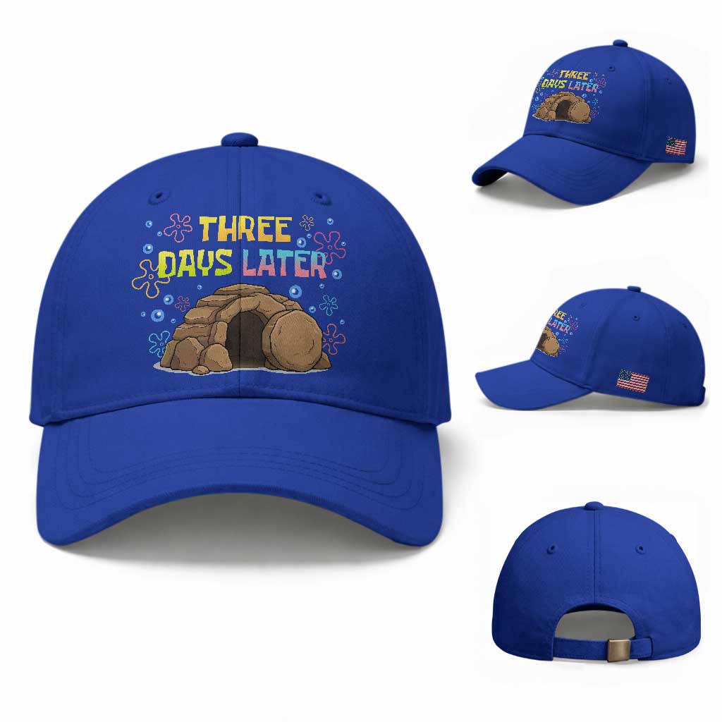 Three Days Later Christian Easter Baseball Cap Funny Jesus Resurrection Meme TS11 Baseball Cap Universal Fit Royal Blue Print Your Wear