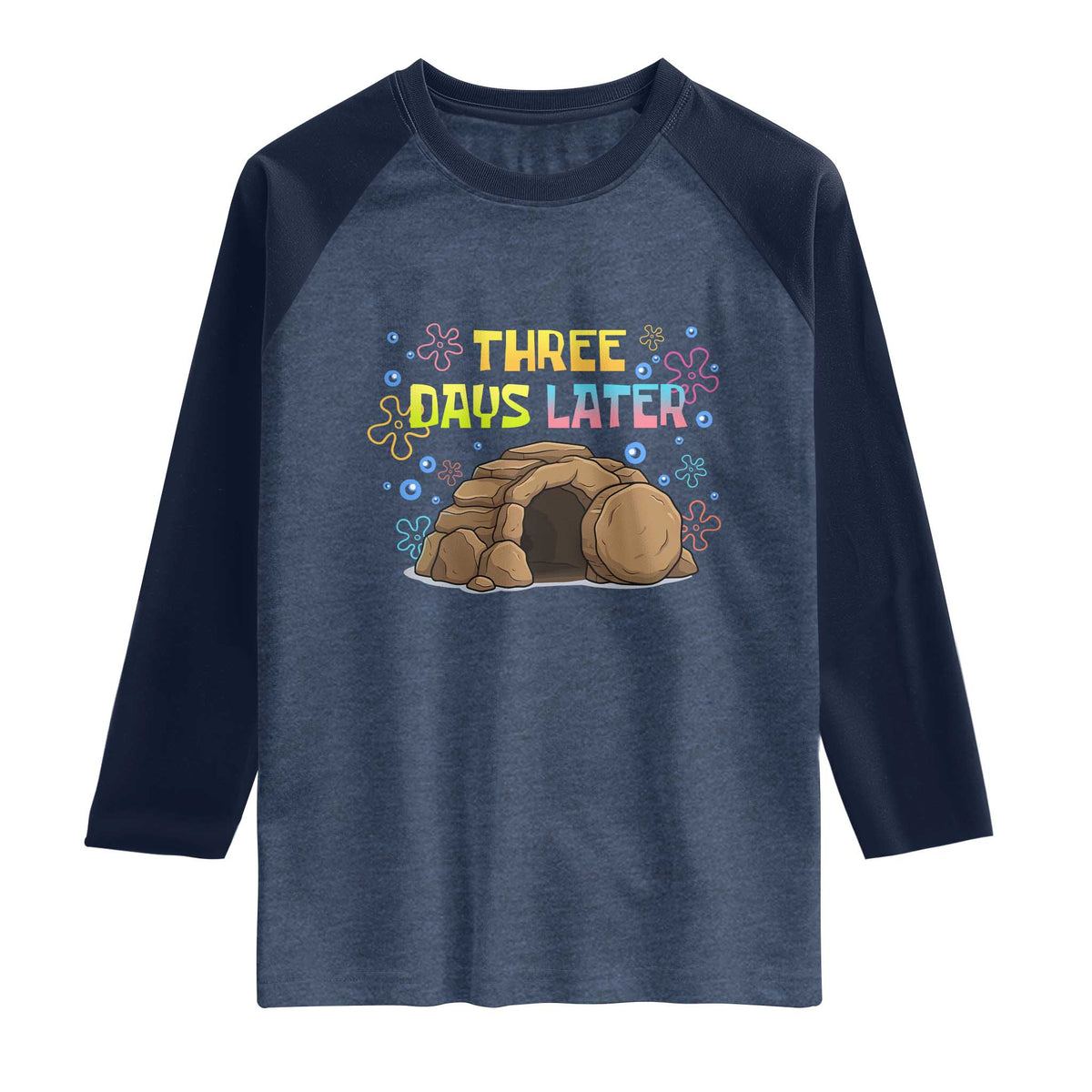 Three Days Later Christian Easter Raglan Shirt Funny Jesus Resurrection Meme TS11 Heather Denim Navy Print Your Wear