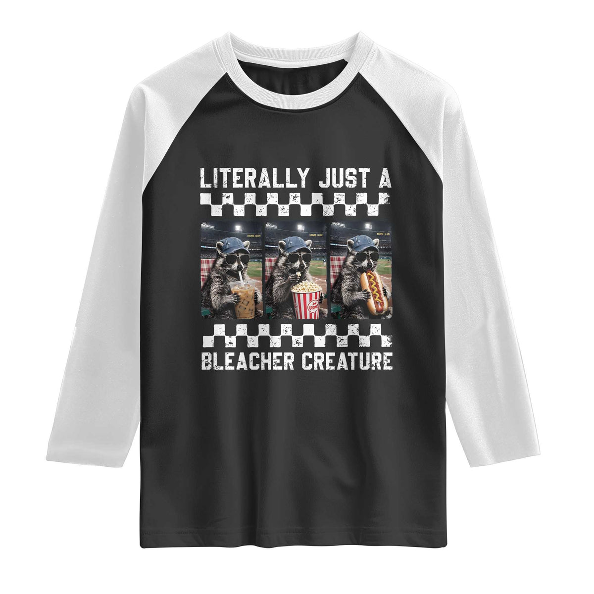 Baseball Raccoon Literally Just a Bleacher Creature Raglan Shirt Funny Trash Panda At Ballfield TS11 Black White Print Your Wear