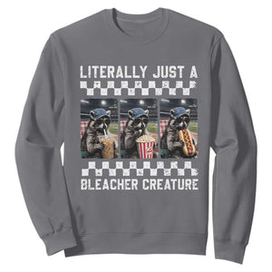 Baseball Raccoon Literally Just a Bleacher Creature Sweatshirt Funny Trash Panda At Ballfield TS11 Charcoal Print Your Wear