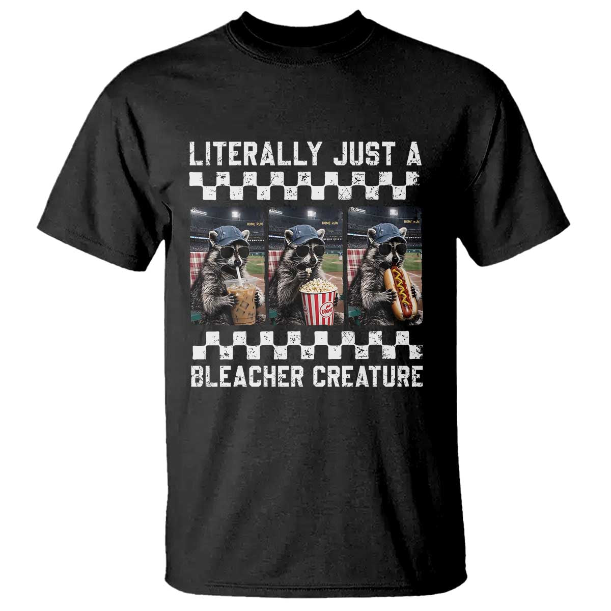 Baseball Raccoon Literally Just a Bleacher Creature T Shirt Funny Trash Panda At Ballfield TS11 Black Print Your Wear