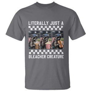 Baseball Raccoon Literally Just a Bleacher Creature T Shirt Funny Trash Panda At Ballfield TS11 Charcoal Print Your Wear