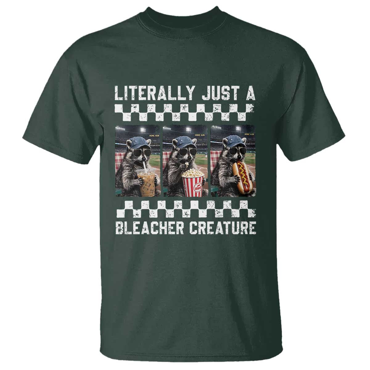 Baseball Raccoon Literally Just a Bleacher Creature T Shirt Funny Trash Panda At Ballfield TS11 Dark Forest Green Print Your Wear