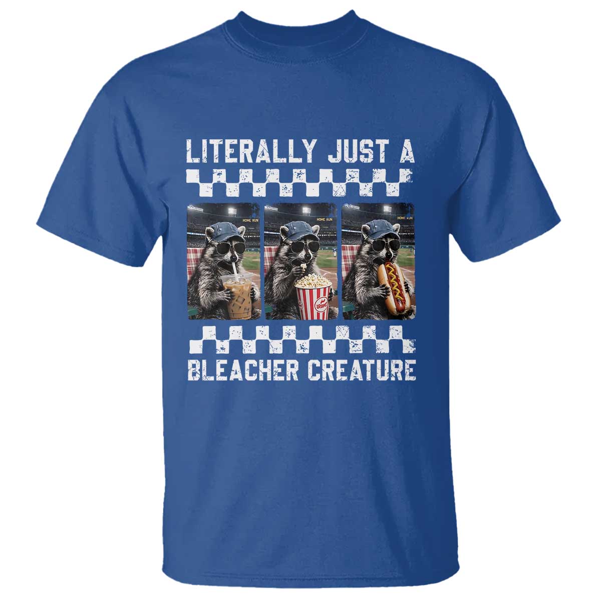 Baseball Raccoon Literally Just a Bleacher Creature T Shirt Funny Trash Panda At Ballfield TS11 Royal Blue Print Your Wear