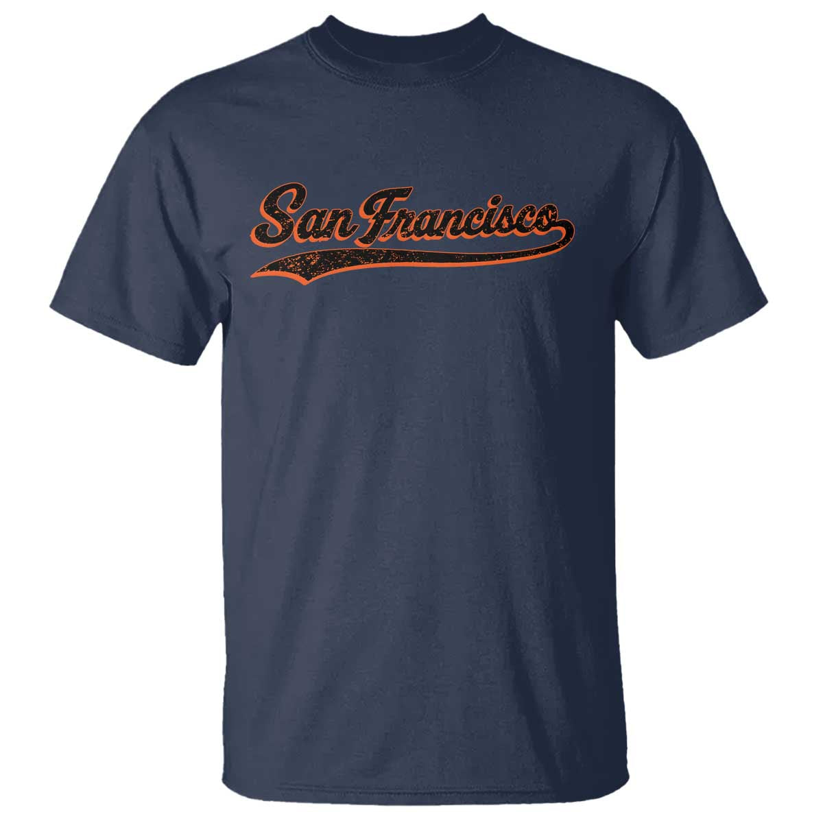San Francisco Sports Script Retro Baseball Lovers Proud City T Shirt TS11 Navy Print Your Wear
