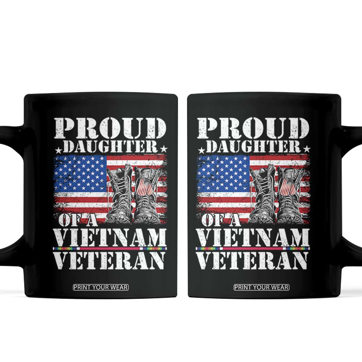 Proud Daughter Of A Vietnam Veteran Coffee Mug American Flag Army Boots TS11 Black Print Your Wear