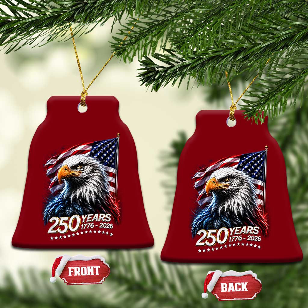 250 Years USA 250th Anniversary Ceramic Ornament Patriotic Eagle 4th of July TS11 Print Your Wear