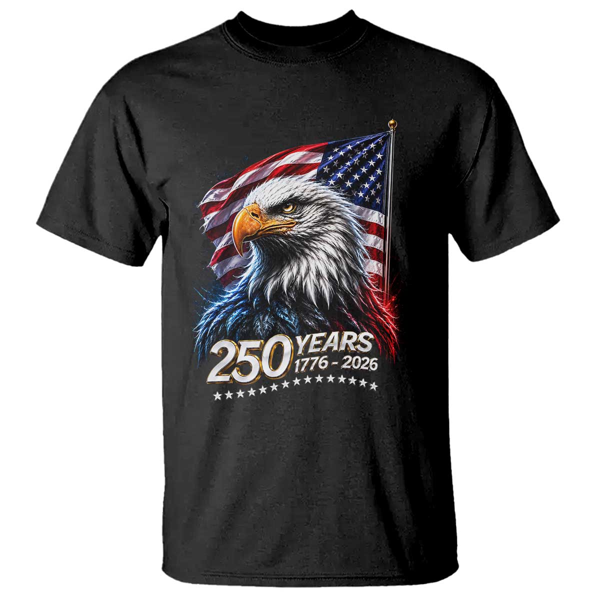 250 Years USA 250th Anniversary T Shirt Patriotic Eagle 4th of July TS11 Black Print Your Wear