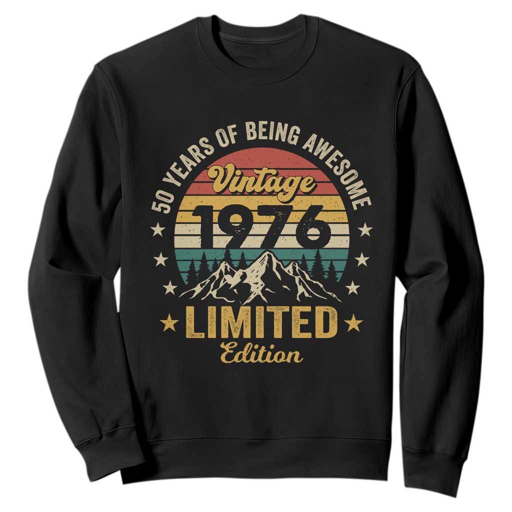 50th Birthday Sweatshirt Vintage 1976 Limited Edition Retro 50 Years Of Being Awesome Mountain TS11 Black Print Your Wear