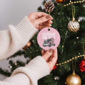 Best Truckin Dad Ever Ceramic Ornament Funny Rig Trucker Fathers Day TS11 1pc Light Pink Print Your Wear