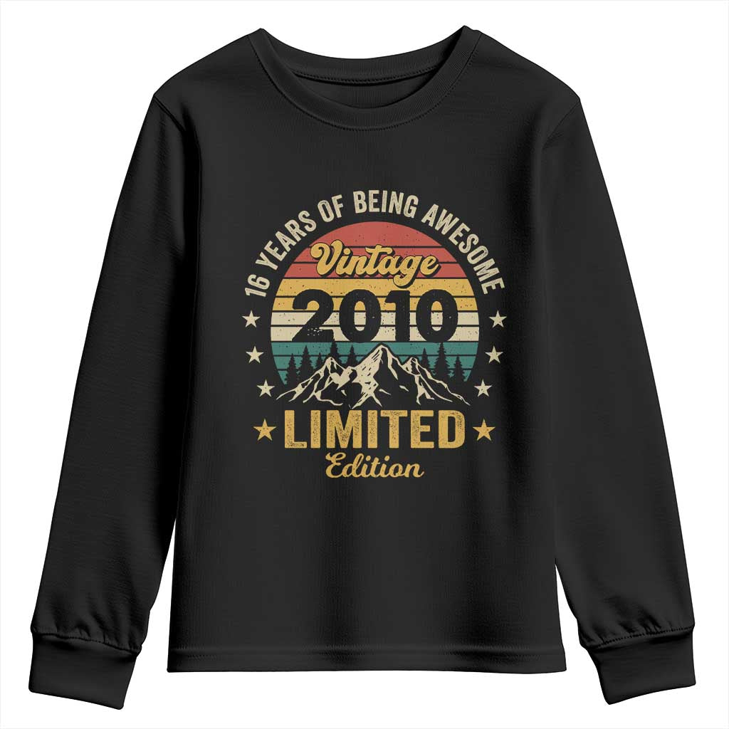 16th Birthday Youth Sweatshirt Vintage 2010 Limited Edition Retro 16 Years Of Being Awesome Mountain TS11 Black Print Your Wear
