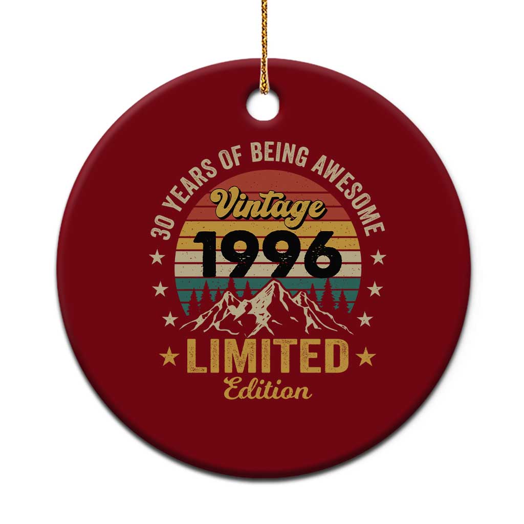 30th Birthday Ceramic Ornament Vintage 1996 Limited Edition Retro 30 Years Of Being Awesome Mountain TS11 1pc Red Print Your Wear
