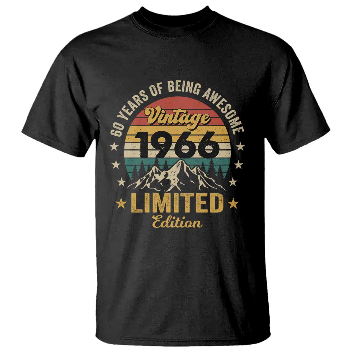 60th Birthday T Shirt Vintage 1966 Limited Edition Retro 60 Years Of Being Awesome Mountain TS11 Black Print Your Wear