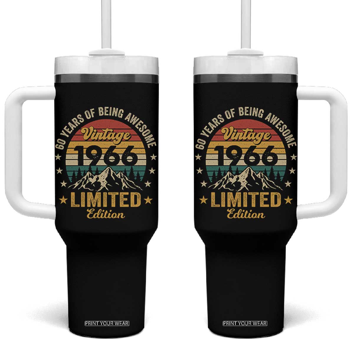 60th Birthday Tumbler With Handle Vintage 1966 Limited Edition Retro 60 Years Of Being Awesome Mountain TS11 One Size: 40 oz Black Print Your Wear