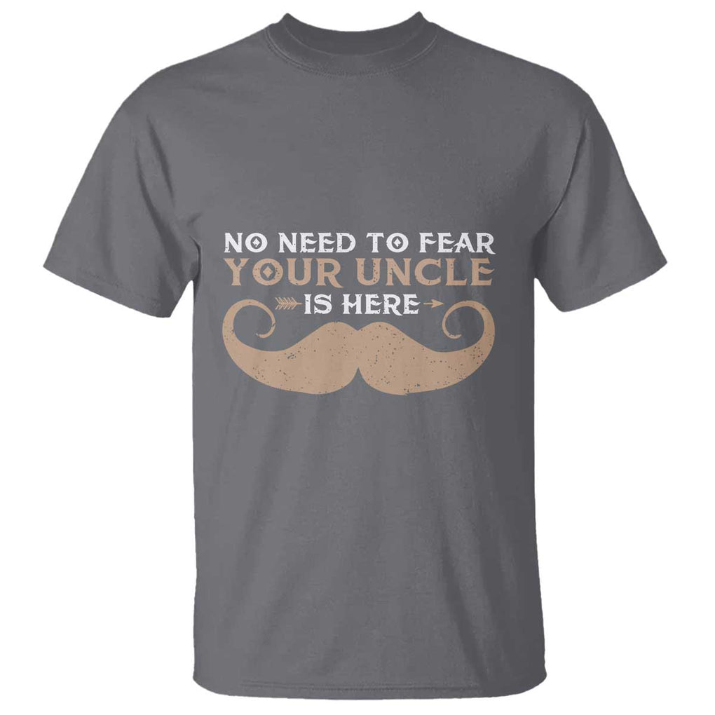 Funny Uncle T Shirt No Need To Fear Your Uncle Is Here TS11 Charcoal Print Your Wear