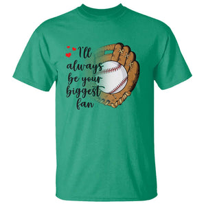 Funny Baseball Fan T Shirt I'll Always Be Your Biggest Fan Parents TS11 Irish Green Print Your Wear