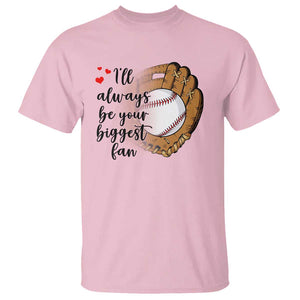 Funny Baseball Fan T Shirt I'll Always Be Your Biggest Fan Parents TS11 Light Pink Print Your Wear