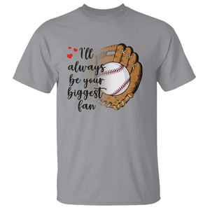 Funny Baseball Fan T Shirt I'll Always Be Your Biggest Fan Parents TS11 Sport Gray Print Your Wear