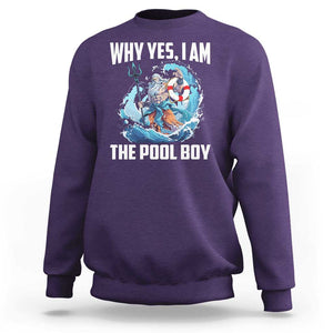 Funny Why Yes I Am The Pool Boy Sweatshirt Swimming Swimmer Cool Poseidon Water TS11 Purple Print Your Wear