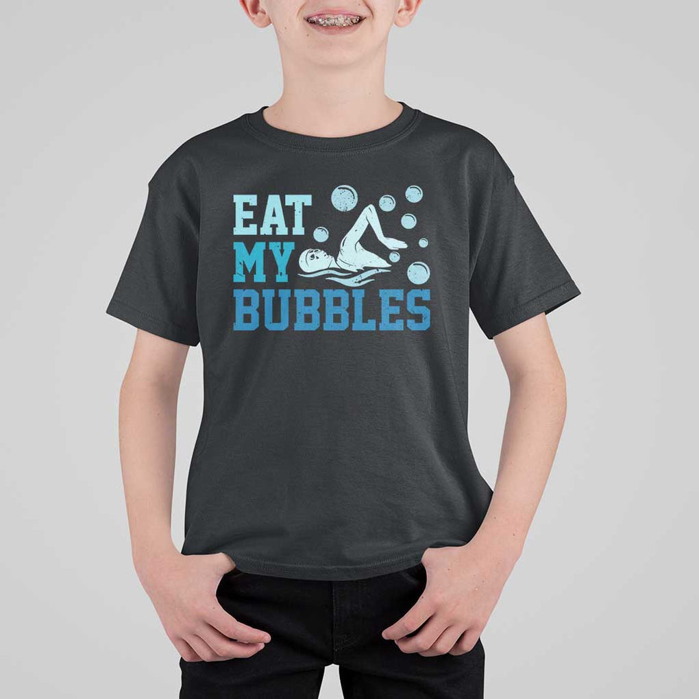 Funny Swimming T Shirt For Kid Eat My Bubbles Swim Sarcastic TS11 Black Print Your Wear
