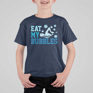 Funny Swimming T Shirt For Kid Eat My Bubbles Swim Sarcastic TS11 Navy Print Your Wear