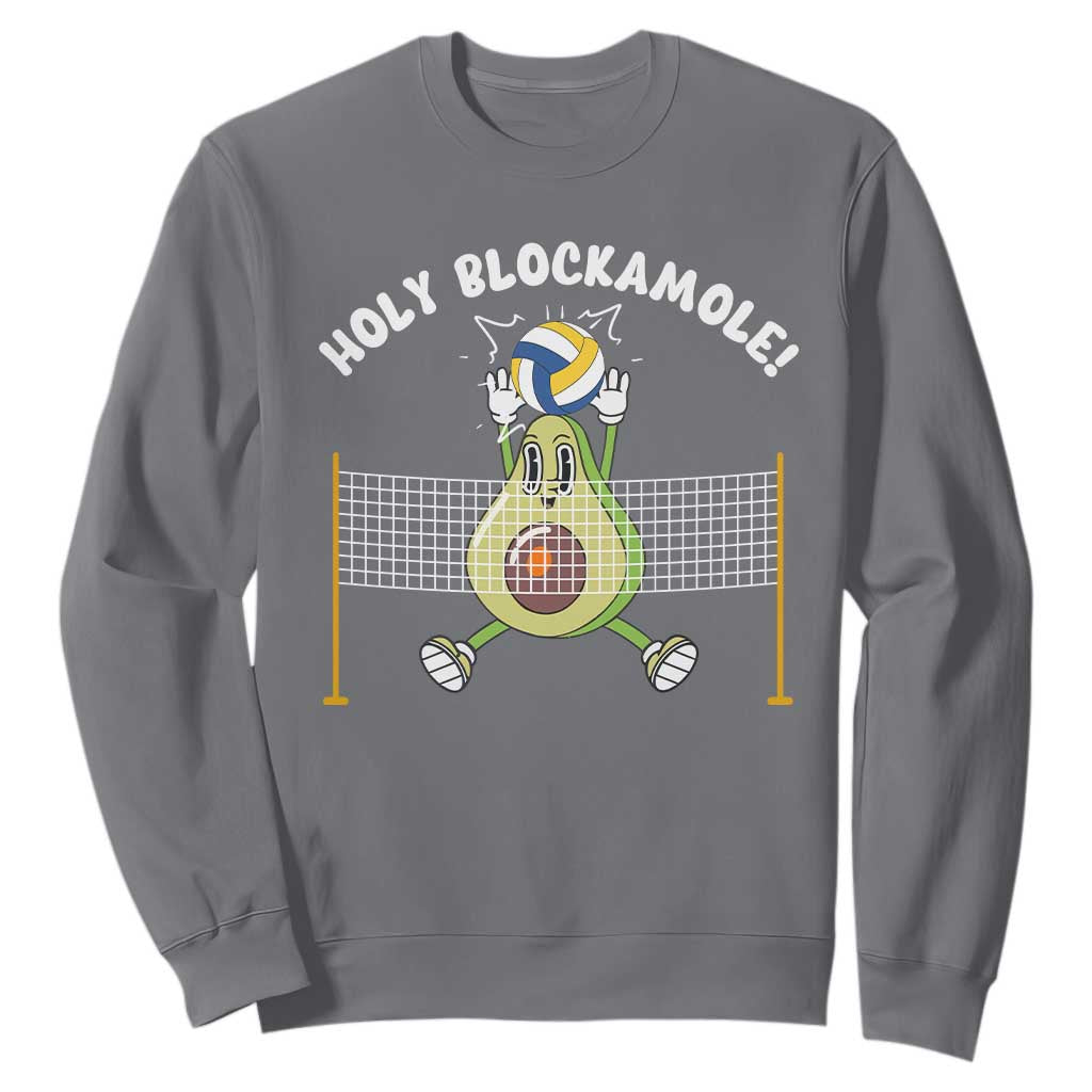 Funny Volleyball Holy Blockamole Sweatshirt Blocker Guacamole Avocado Blocker