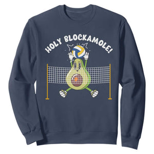 Funny Volleyball Holy Blockamole Sweatshirt Blocker Guacamole Avocado Blocker
