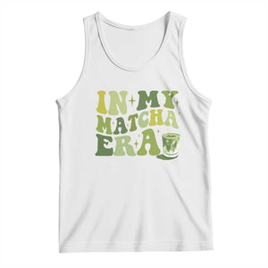In My Matcha Era Tank Top Matcha Latte Lover TS11 White Print Your Wear