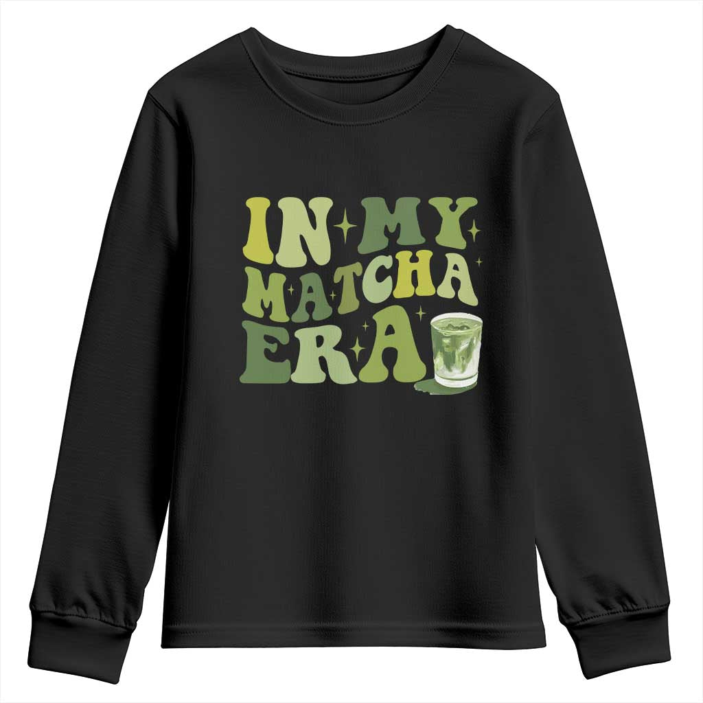 In My Matcha Era Youth Sweatshirt Matcha Latte Lover TS11 Black Print Your Wear