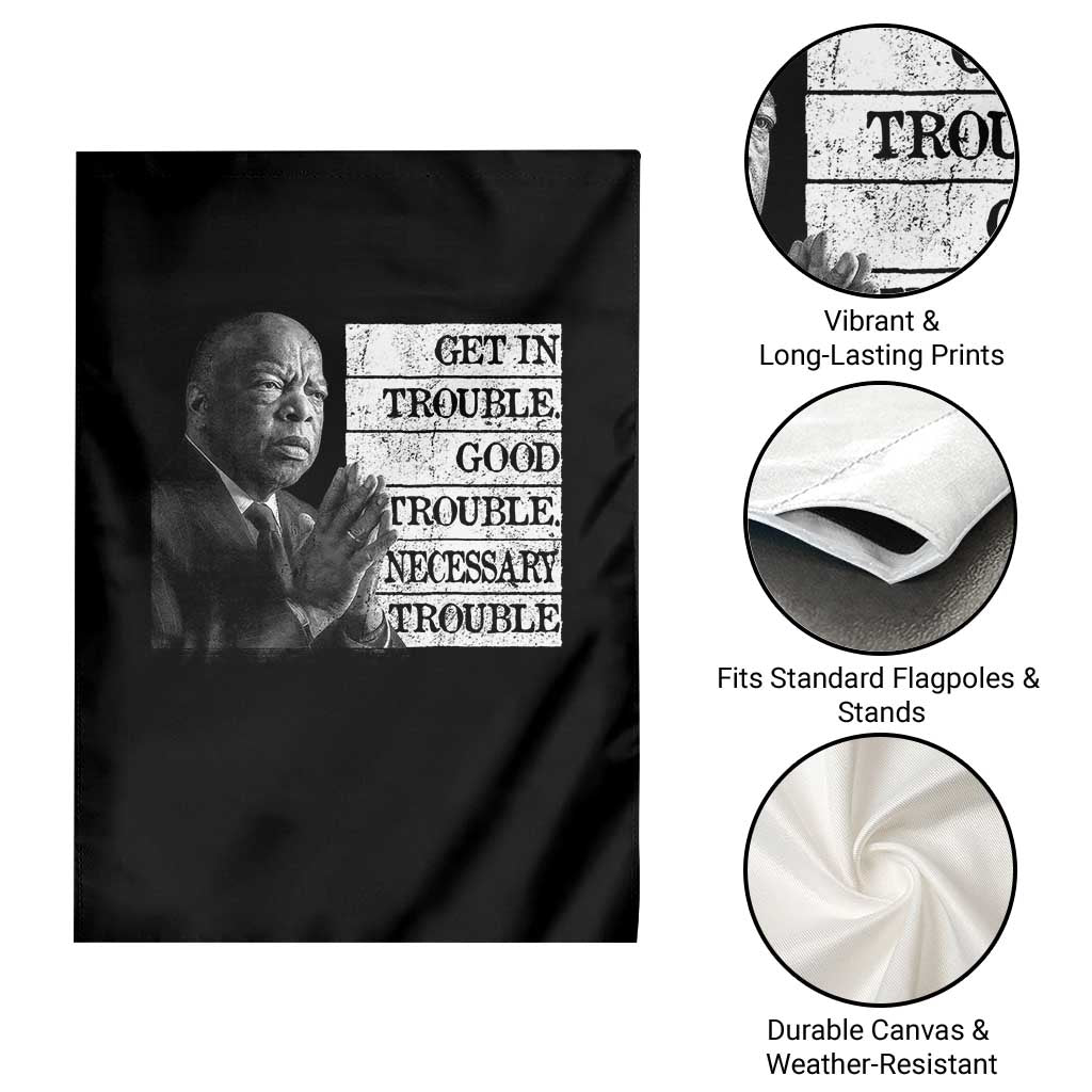 John Lewis Garden Flag Get In Good Necessary Trouble Social Justice TS11 Print Your Wear