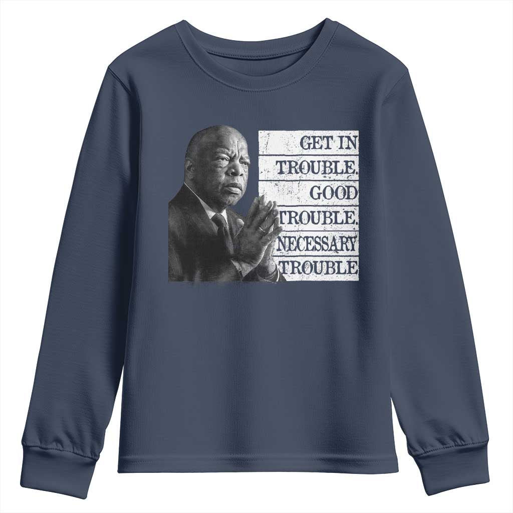 John Lewis Youth Sweatshirt Get In Good Necessary Trouble Social Justice TS11 Navy Print Your Wear